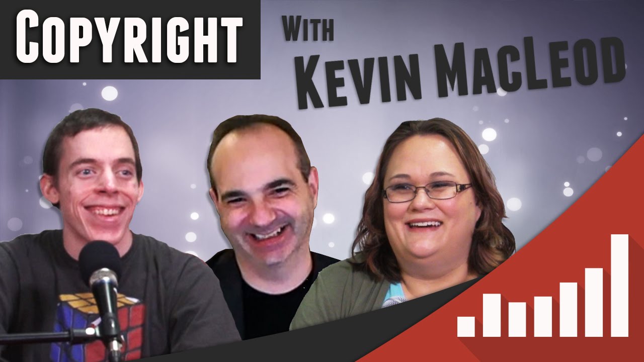 ★ Copyright Basics with Kevin MacLeod of Incompetech - Social Blade Livecast