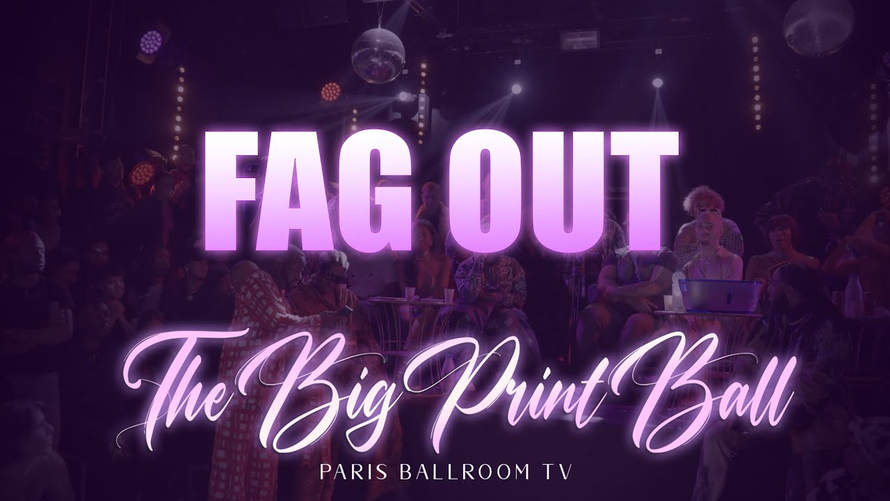 Fag Out at the Big Print Ball ll