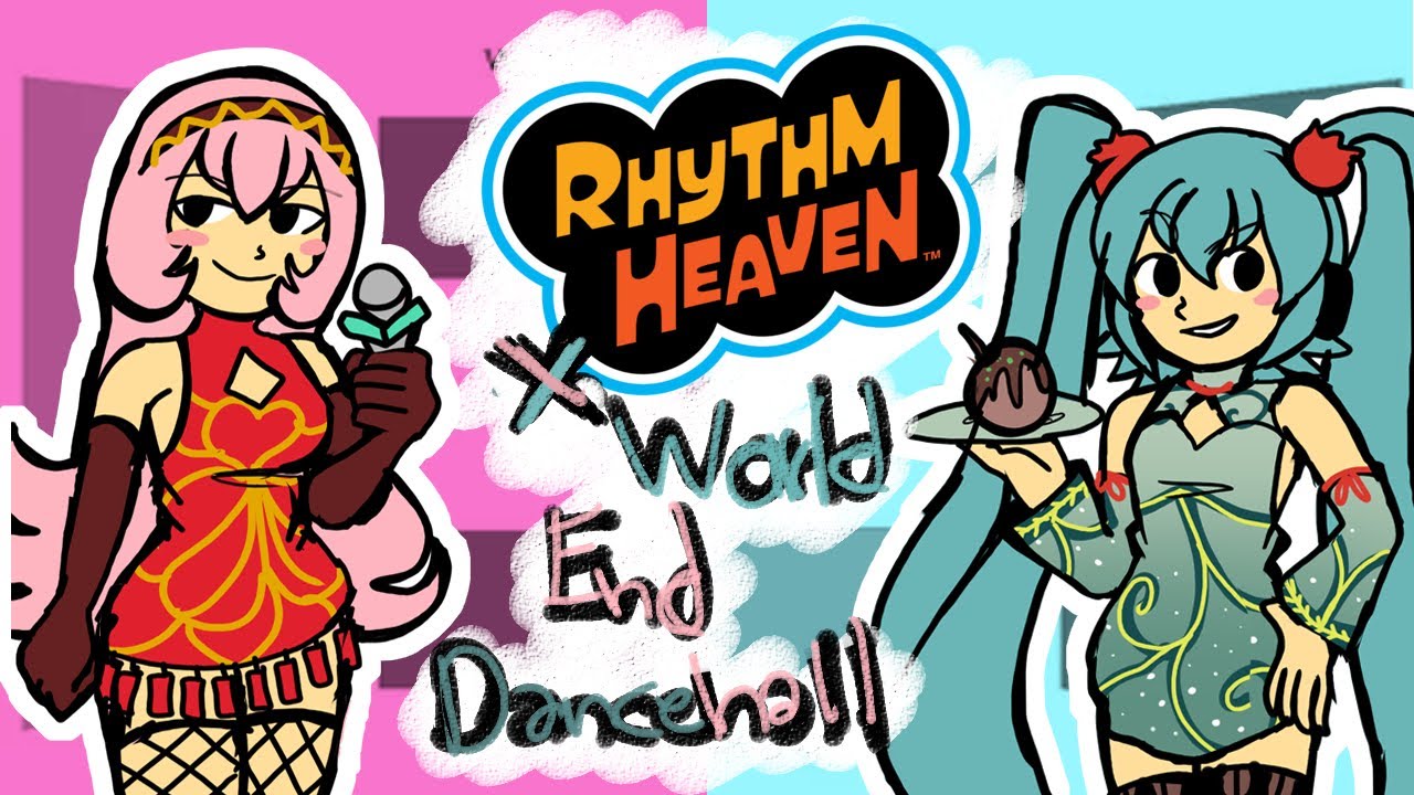 [Rhythm Heaven Custom Remix] ワールズエンド・ダンスホール (World's End Dancehall) - Wowaka