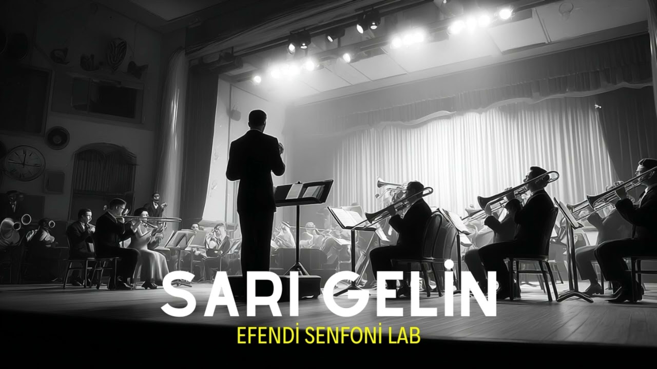 Sarı Gelin - Senfoni Sinematik Orkestra Version | Efendi Senfoni LAB
