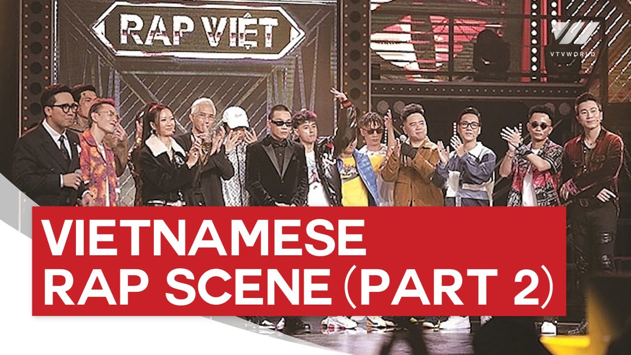 Vietnamese rap and hip hop scene (part 2) | VTV World