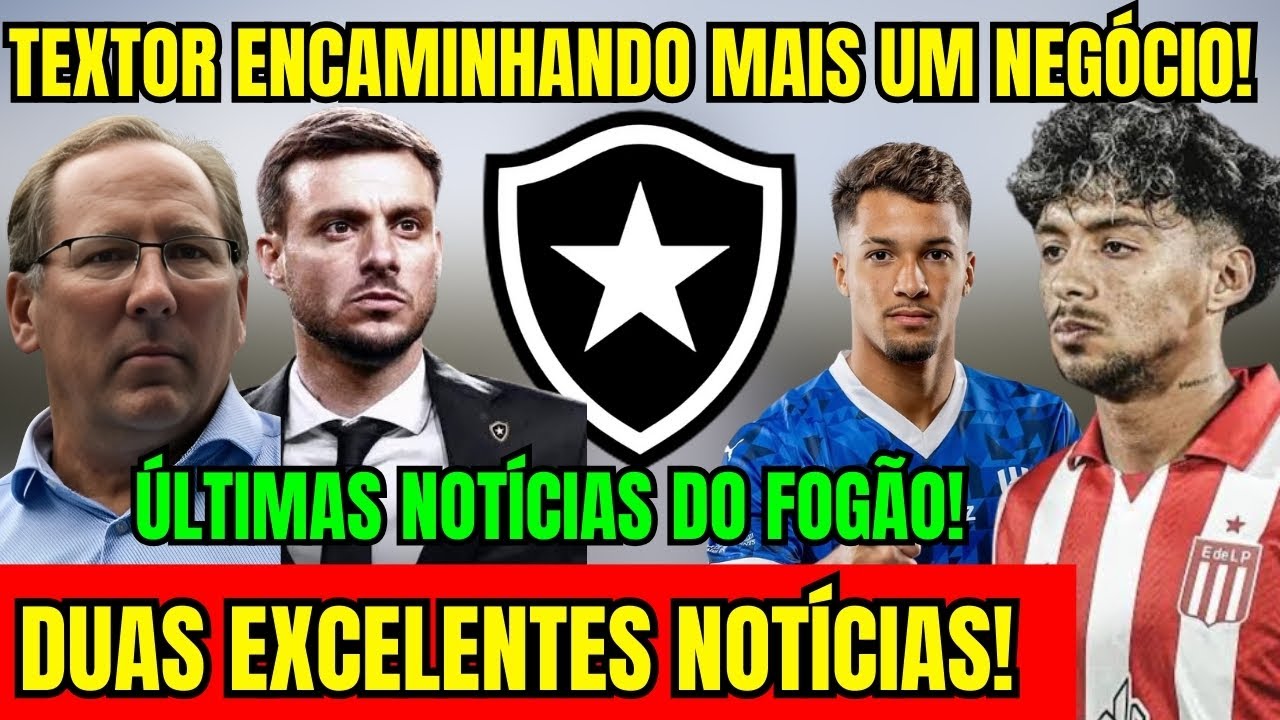 SAIU AGORA! TEXTOR ENCAMINHA MAIS UM NEGÓCIO! DUAS EXCELENTES NOTÍCIAS NO BOTAFOGO!