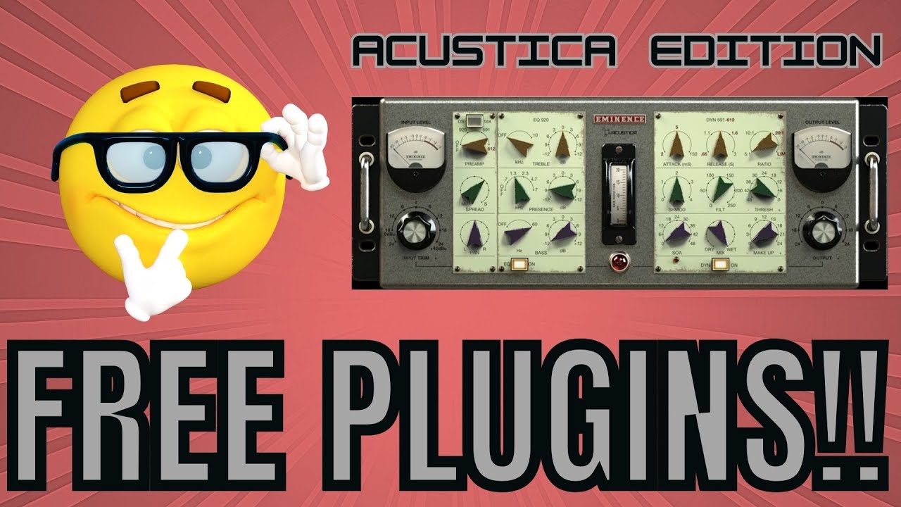 FREE PLUGINS YOU SHOULD TRY - Acustica Audio - Eminence 🔥🔥