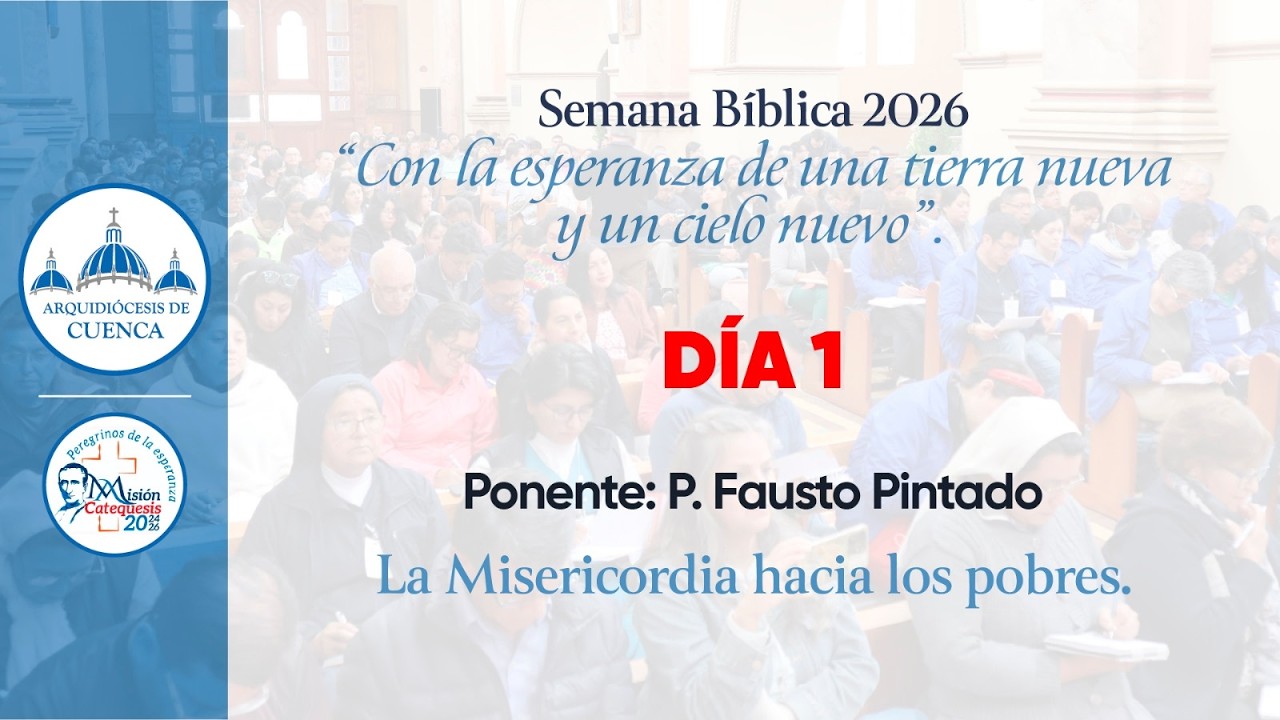 Día 1 | La misericordia hacia los pobres en la Biblia (Semana Bíblica 2026).
