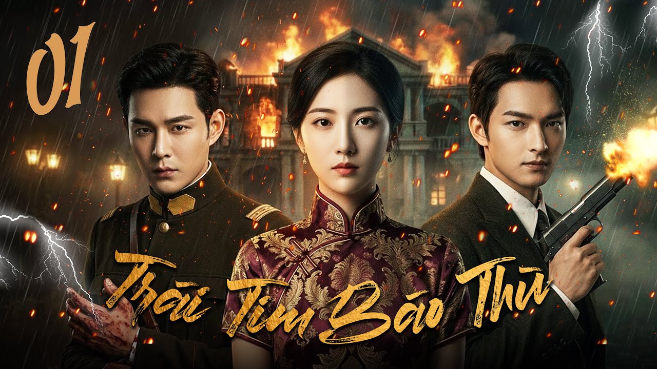 Phim Hay | TRÁI TIM BÁO THÙ - Tập 01 (Thuyết Minh) I Phim Ngôn Tình Hành Động Trung Quốc Mới