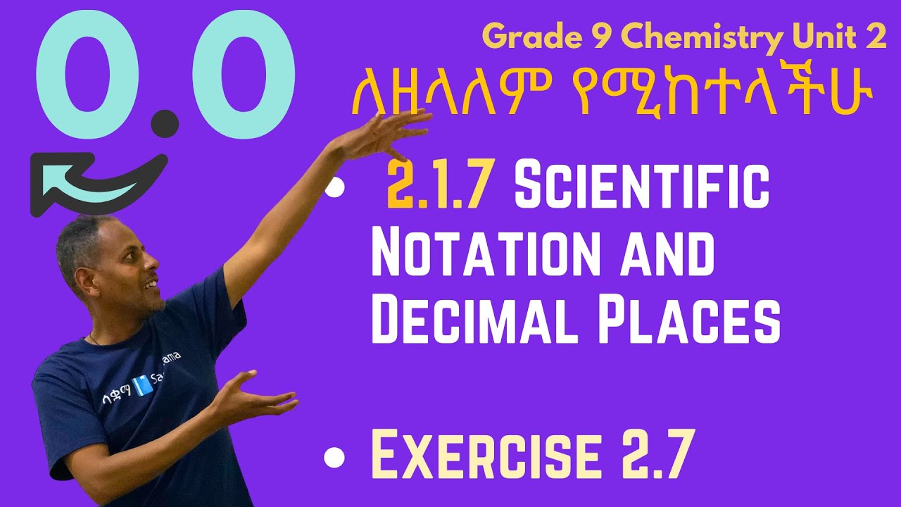 Grade 9 Chemistry Unit 2: 2.1.7 Scientific Notation and Decimal Places | Exercise  2.7