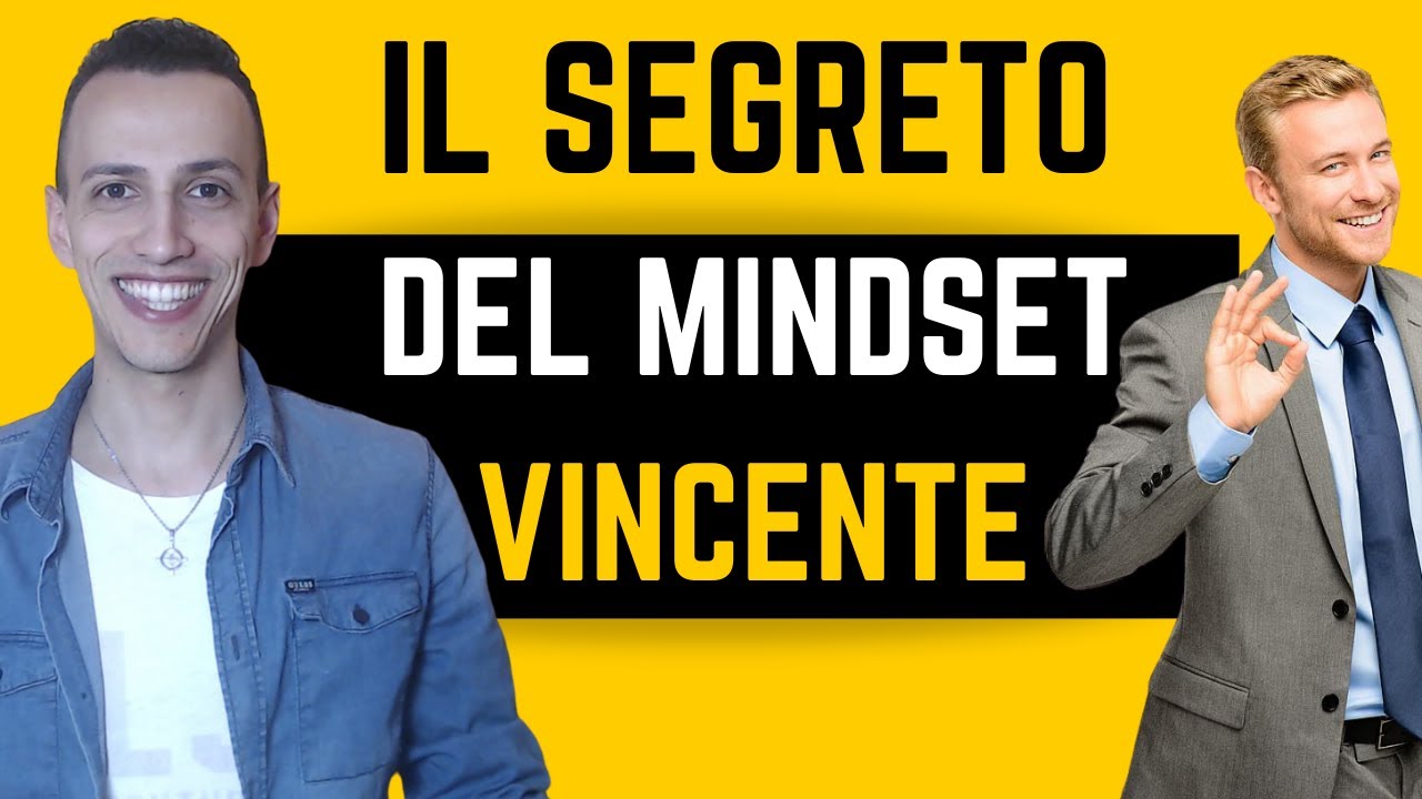 Il Metodo per Sviluppare un Mindset Vincente