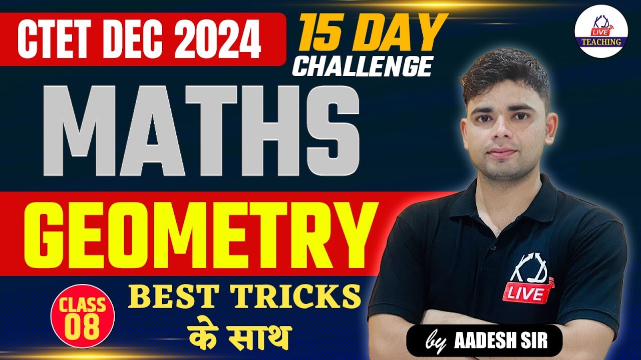 CTET DEC 2024 | MATHS | GEOMETRY | Class 08 | By Aadesh Sir @KD Live Teaching
