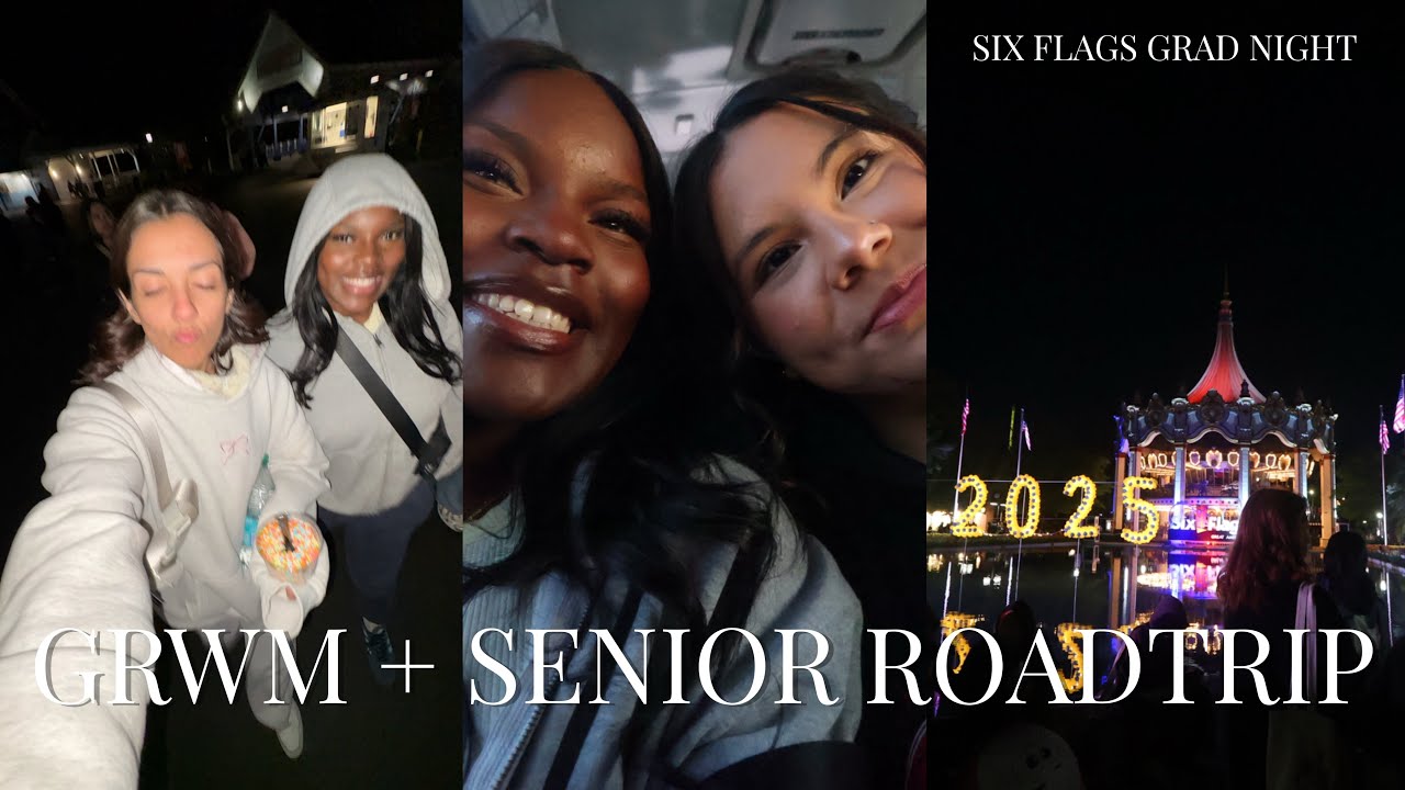GRWM & SENIOR ROADTRIP VLOG *SIX FLAGS, FIRST ROLLER COASTER, GRAD NITE*