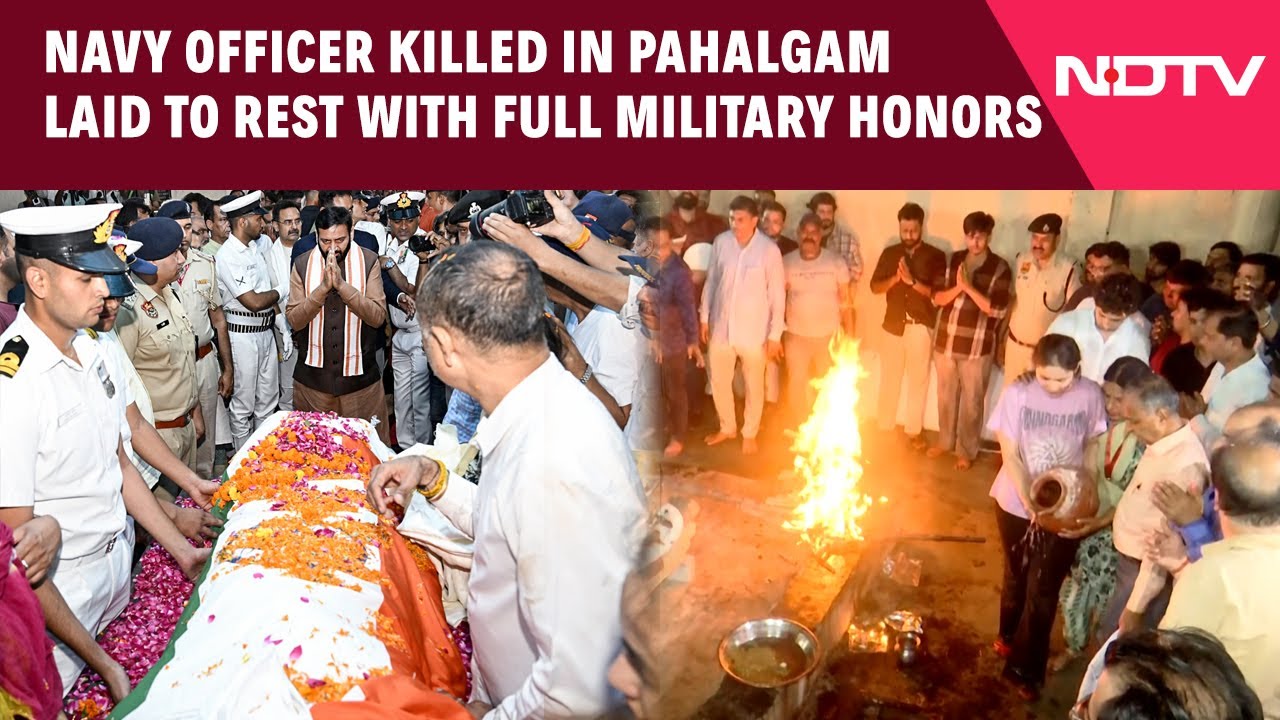 Pahalgam Attack | Navy Officer Killed In Pahalgam Attack Cremated With Full Military Honours