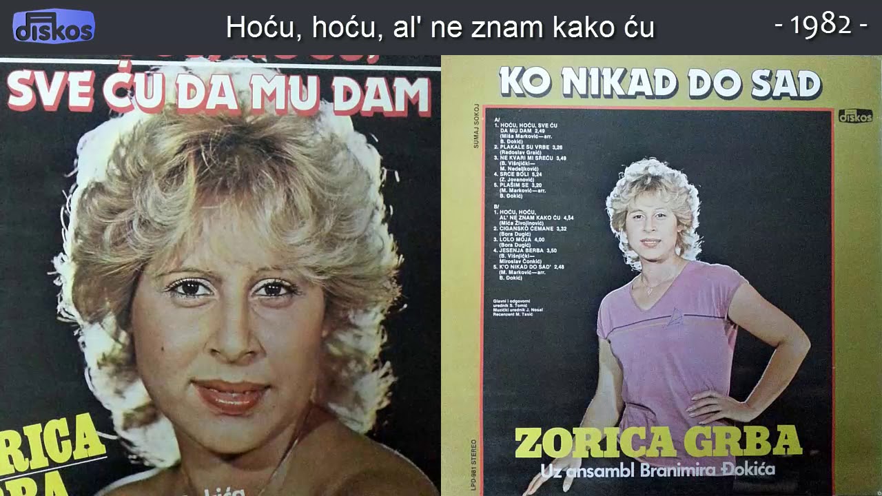 Zorica Grba - Hocu, hocu, al' ne znam kako cu - (Audio 1982)