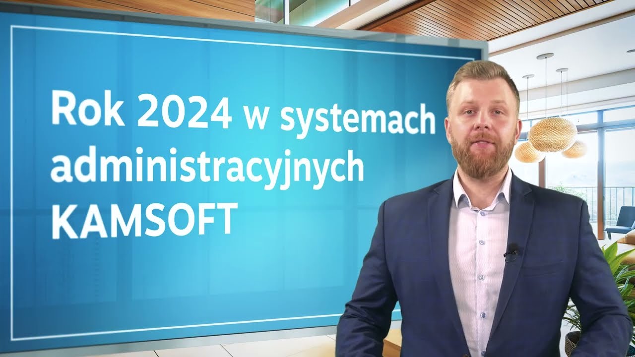KAMSOFT podsumowanie systemy administracyjne 2024