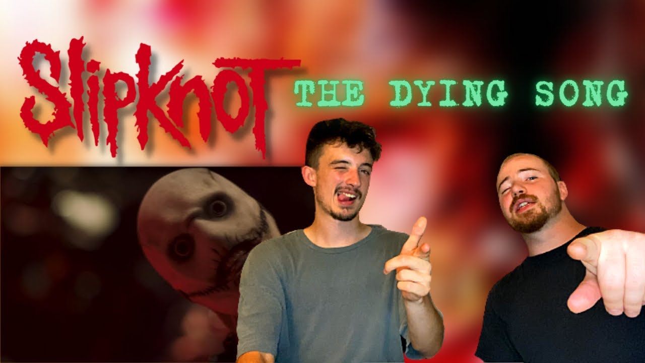 SLIPKNOT - THE DYING SONG (Time To Sing) FIRST REACTION !