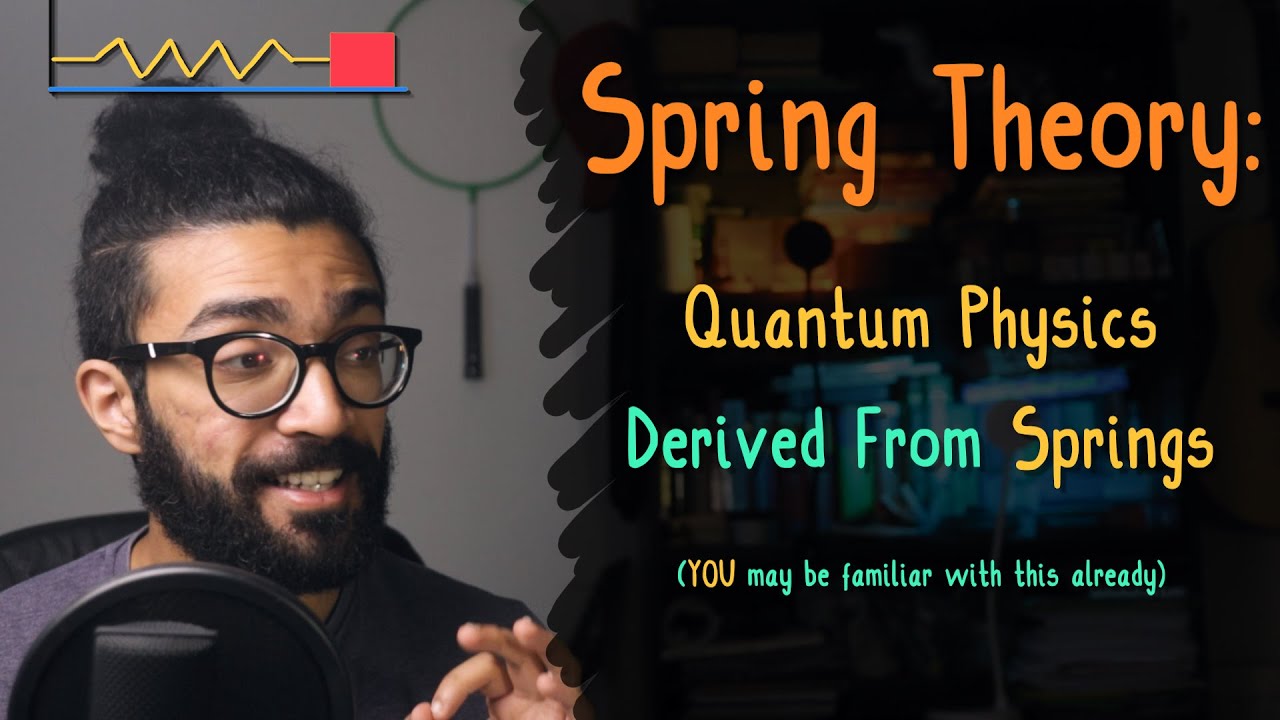 Why Quantum Mechanics Uses the Physics of SPRINGS - Quantum Harmonic Oscillators EXPLAINED