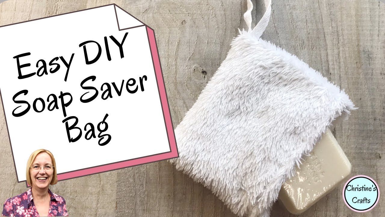 Easy DIY Soap Saver Bag / Soap Pouch to Sew - Sustainable Crafting