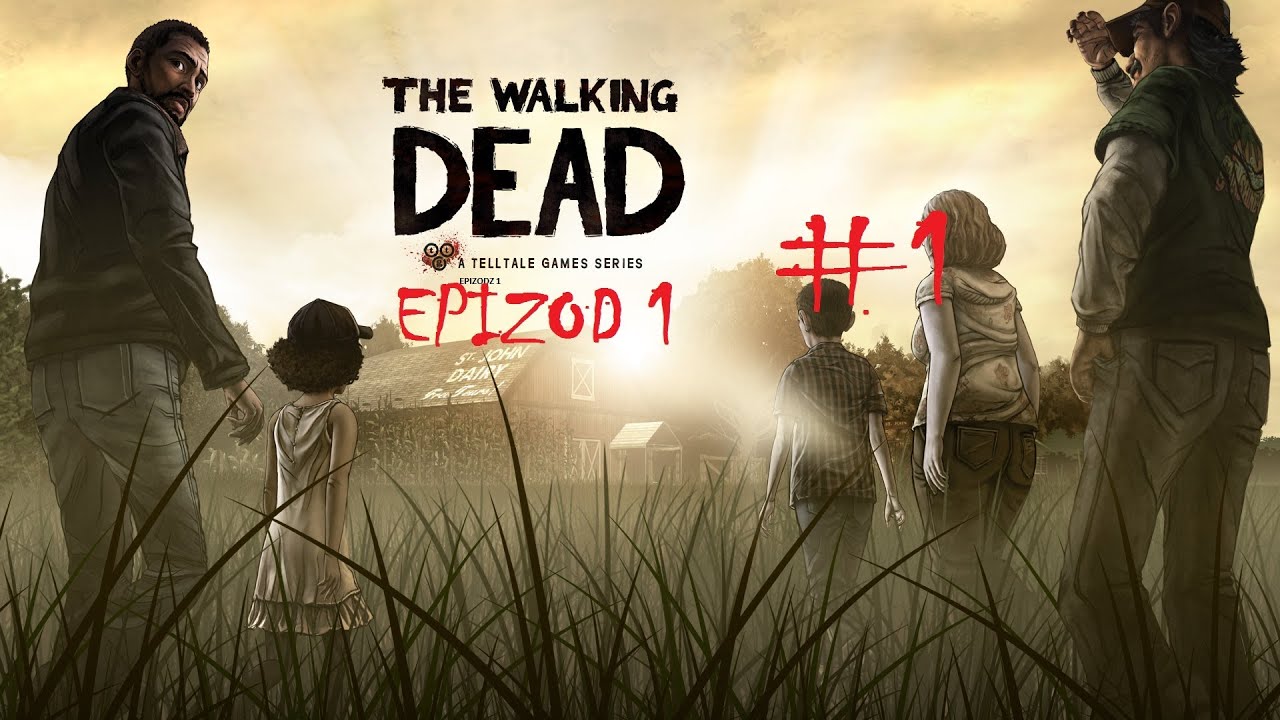 The Walking Dead Ep.1 Część 1