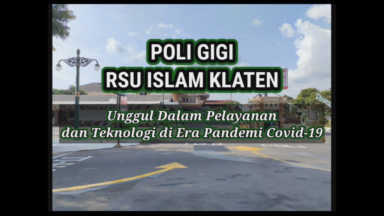 UNGGUL DALAM PELAYANAN DAN TEKNOLOGI DI ERA PANDEMI COVID-19 (POLI GIGI)