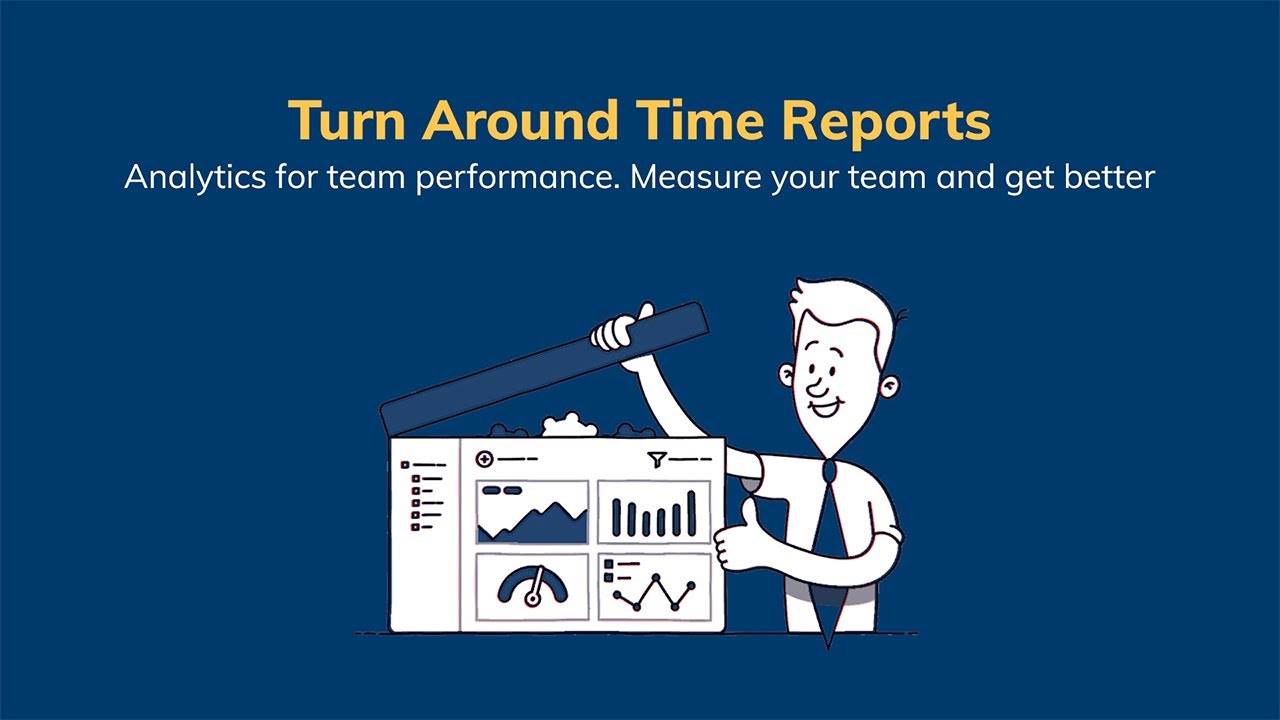Turn Around Time (TAT) Reports - Analytics for team performance, measure your team and get better