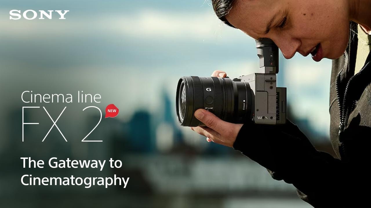 Introducing Cinema Line FX2 | Bringing cinematic vision to life​