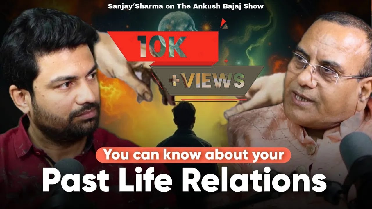 Past Life Regression EXPOSED by@TheMonk-SanjaySharma Reveals Karma Secrets | The Ankush Bajaj Show