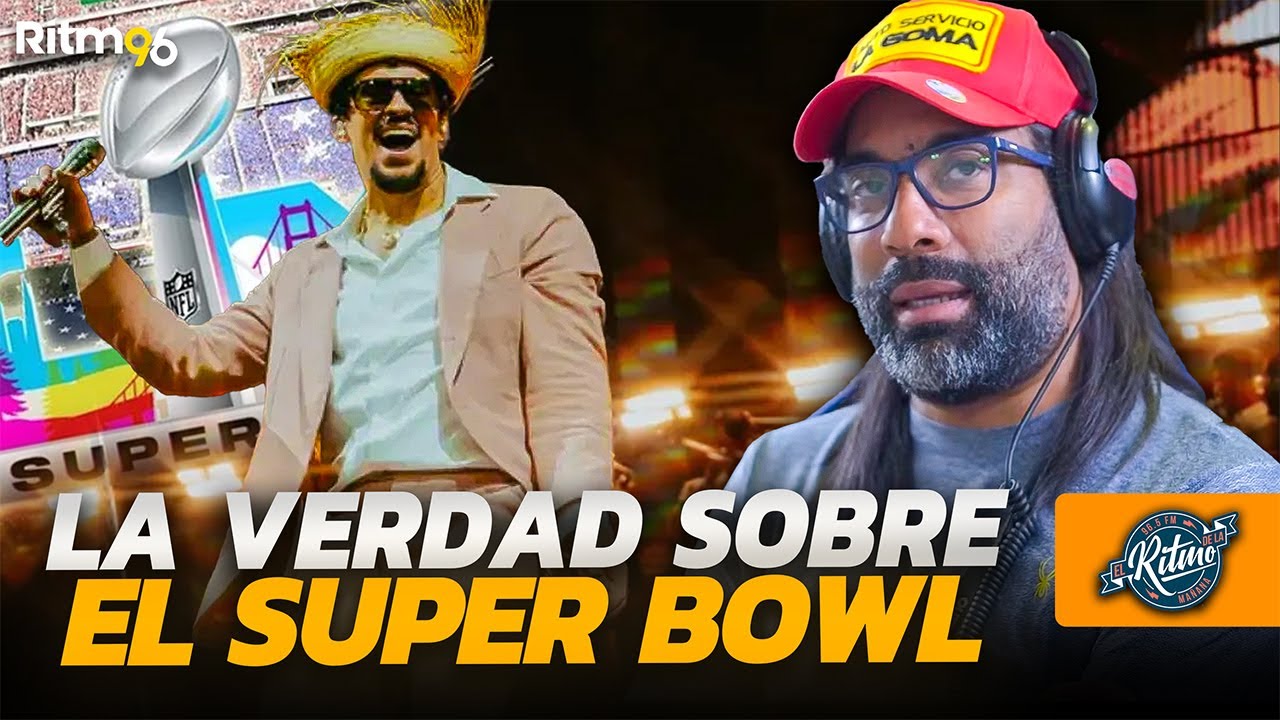 Bad Bunny, política y medio tiempo: el verdadero negocio detrás del Super Bowl