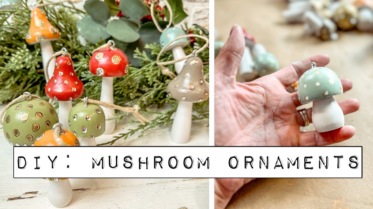 DIY Wood Mushroom Christmas Ornaments - Add a bit of Whimsy & Magic to your Holiday Decor