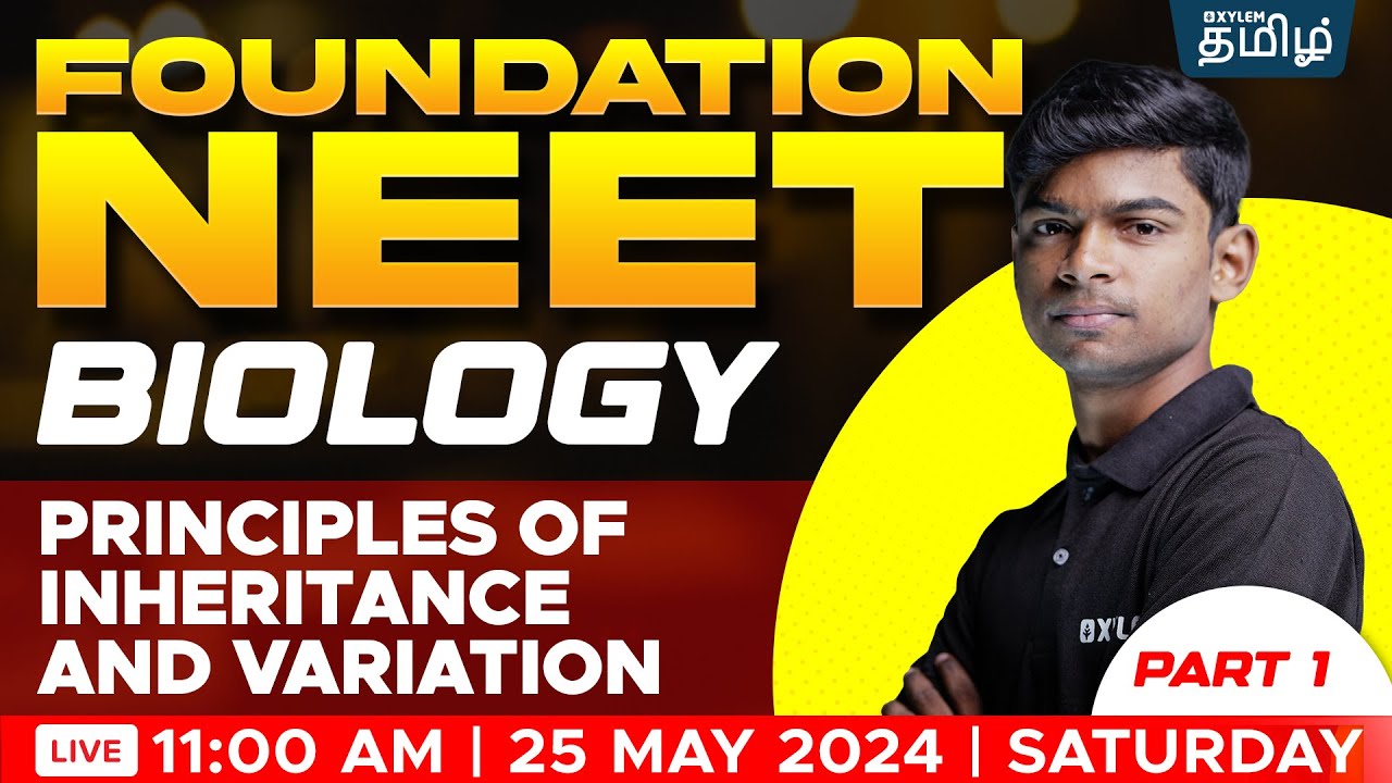 FOUNDATION :Principles of Inheritance and Variation PART-1 | NEET TAMIL |Tony Sir | Xylem NEET Tamil