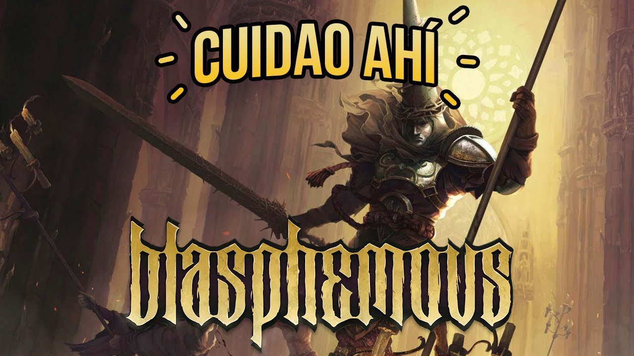 Cuidao Ahí... Blasphemous