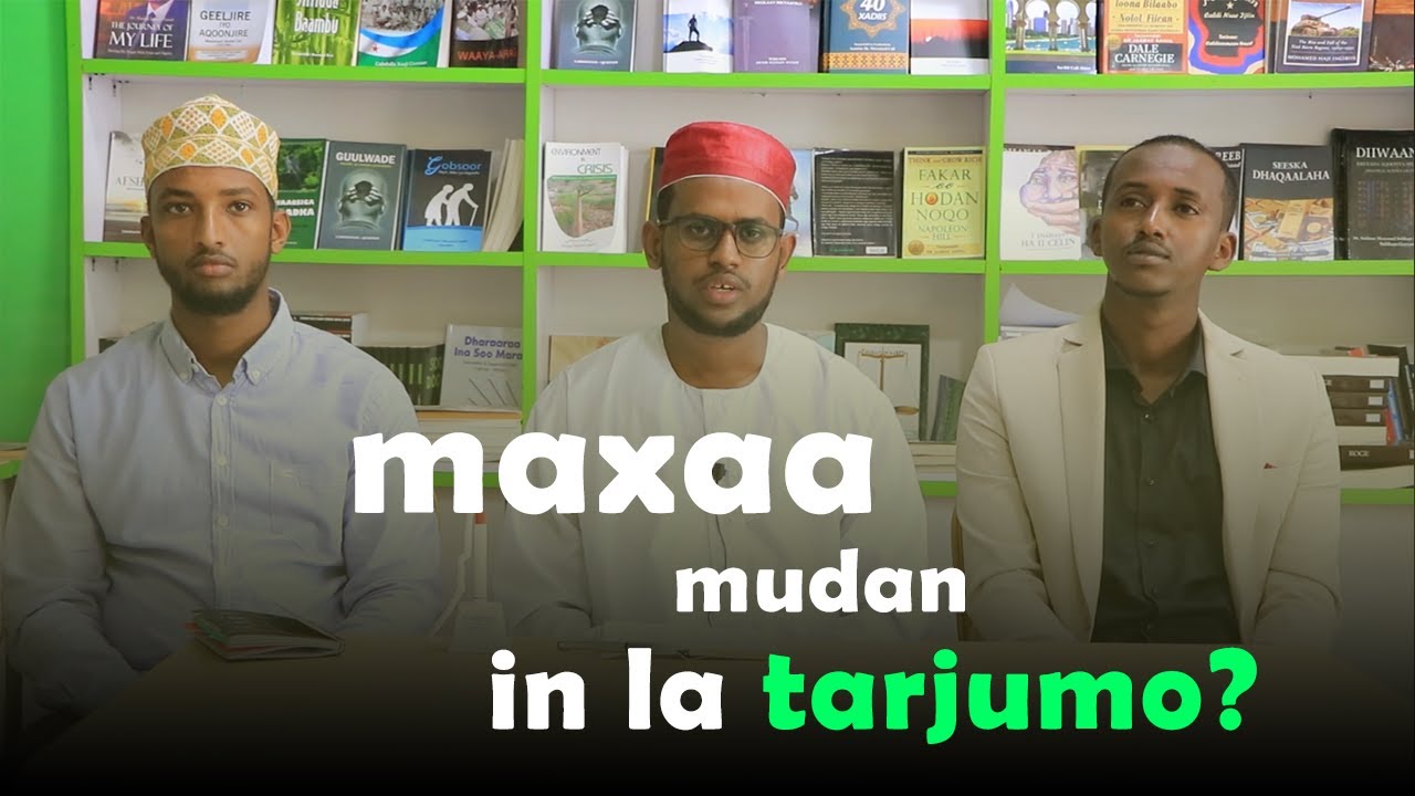 Maxaa mudan in la tarjumo?