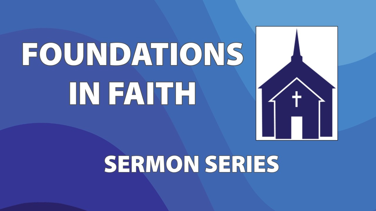 Loving God (The Righteous) - Foundations in Faith