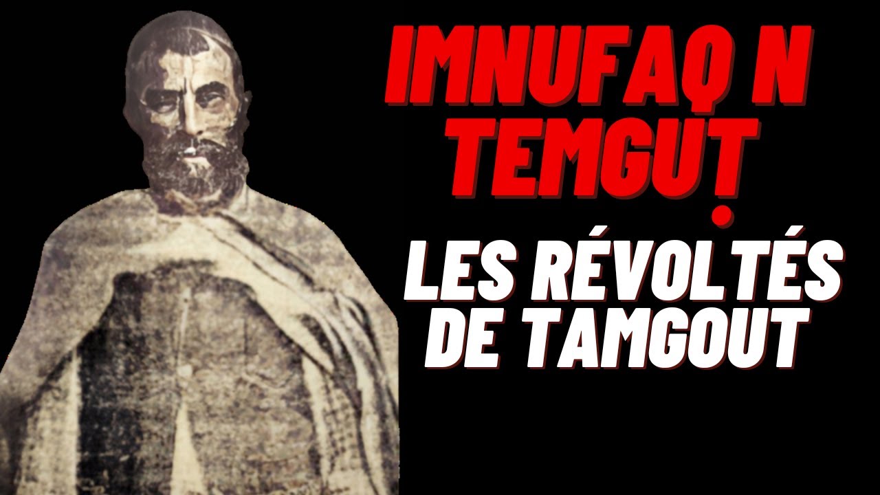 IMNUFAQ N TEMGUṬ-LES RÉVOLTÉS DE TAMGOUT (LES FRÈRES ABDOUN).