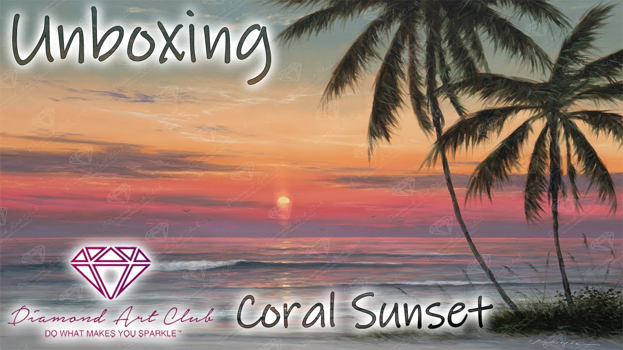 Diamond Art Club Unboxing | Coral Sunset by Martin Figlinski Mein großes und traumhaftes Sommerbild