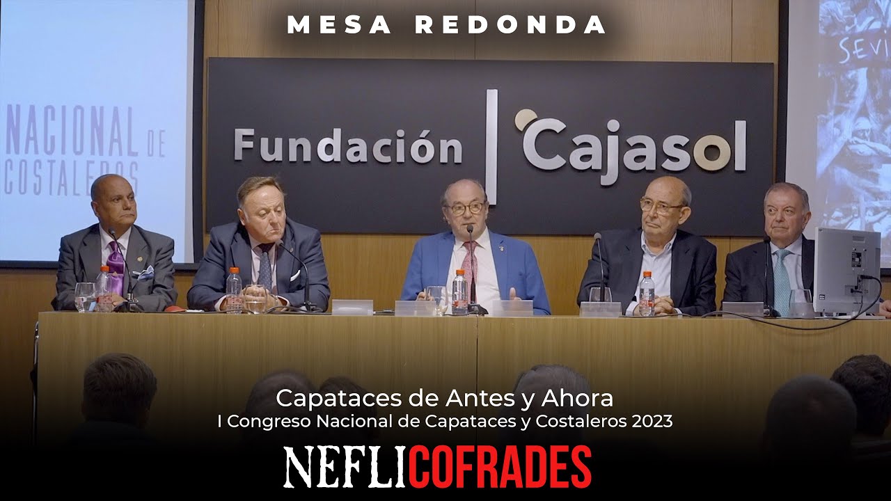 Capataces de Antes y Ahora | Mesa Redonda | I Congreso Nacional de Capataces y Costaleros 2023