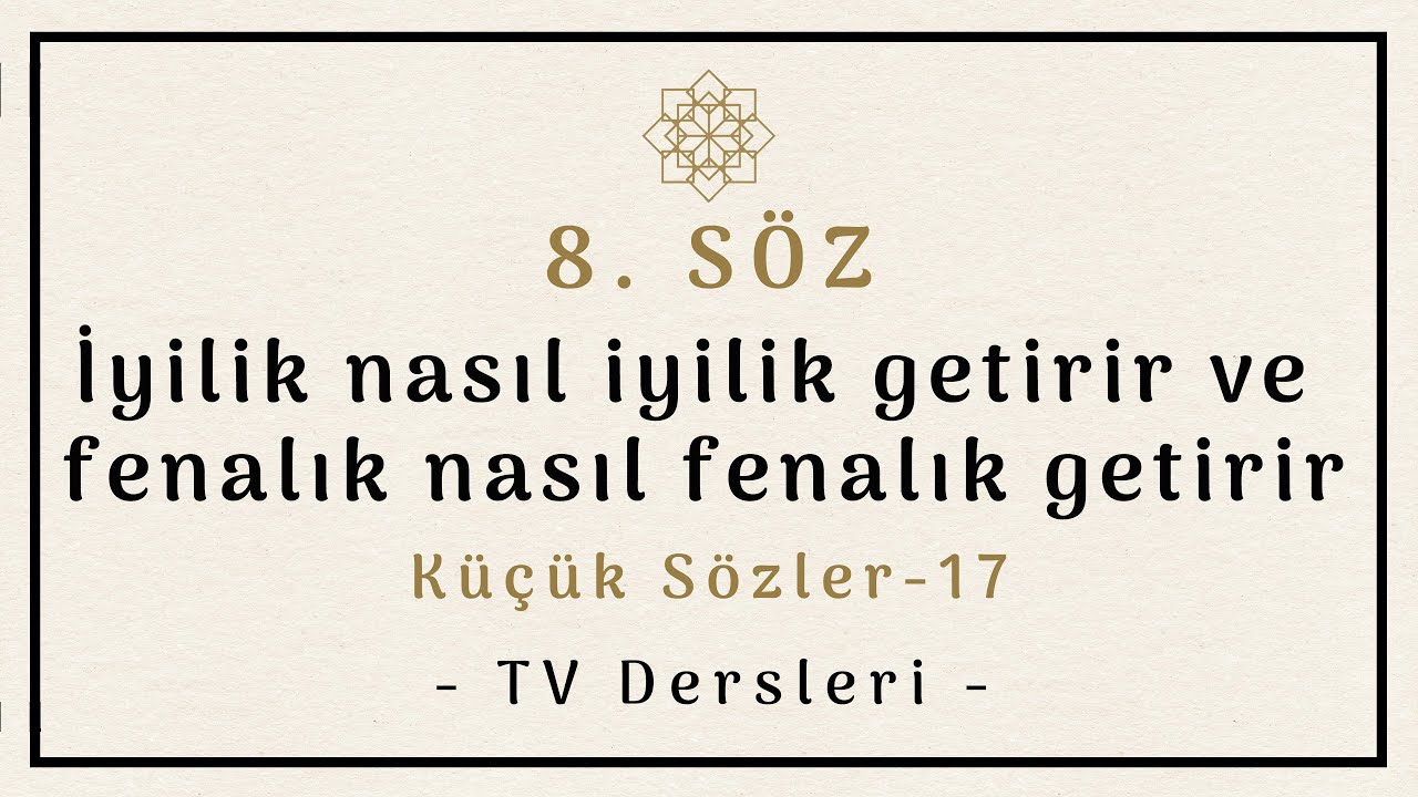 17- KÜÇÜK SÖZLER / 8. Söz, 2. Ders (TV)