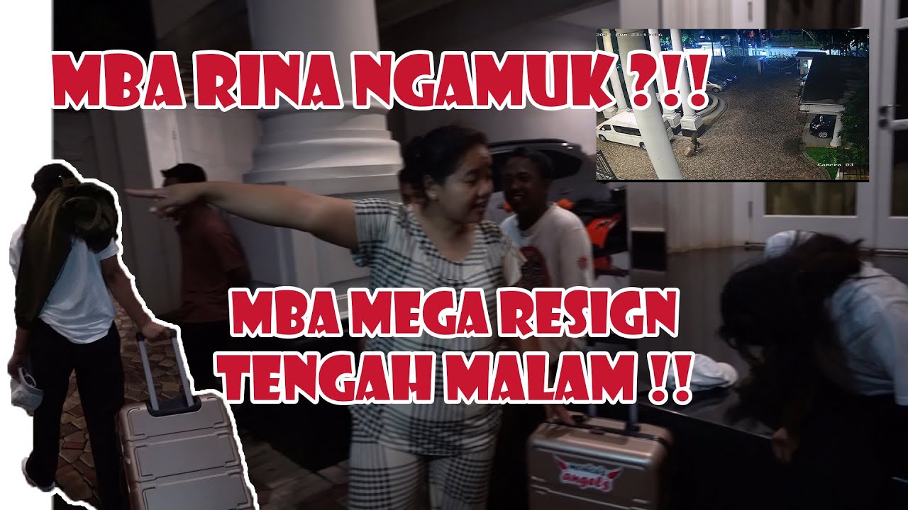 MBAK RINA NGAMUK MEGA TIBA-TIBA RESIGN TENGAH MALAM!!??