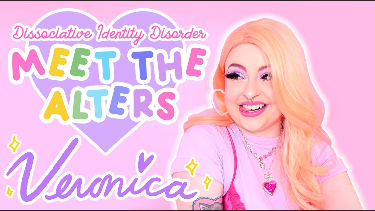 Meet the Alters 💜 VERONICA 🌈 Dissociative Identity Disorder