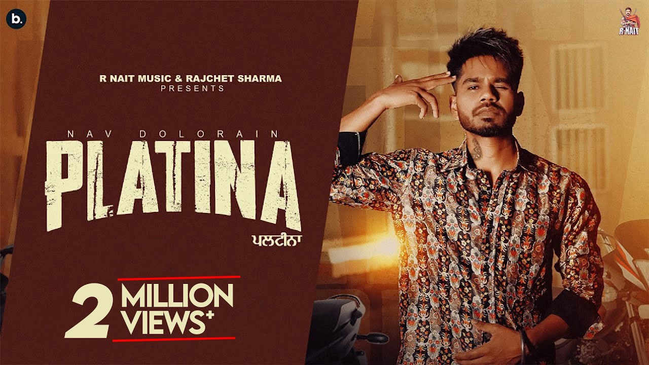 Platina (Official Video) Nav Dolorain | R Nait Music | Punjabi Song 2024