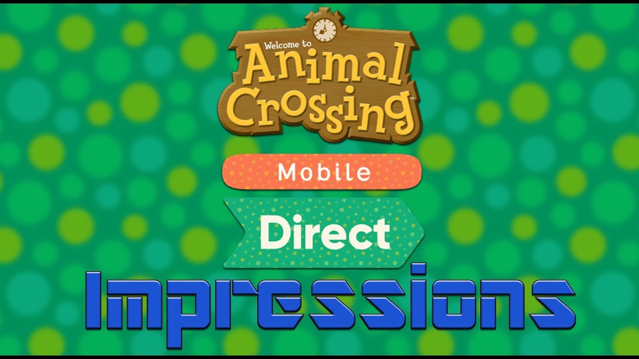 Animal Crossing Mobile Direct: Summary and Impressions