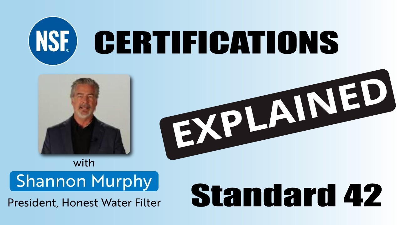 Explaining NSF Standard 42
