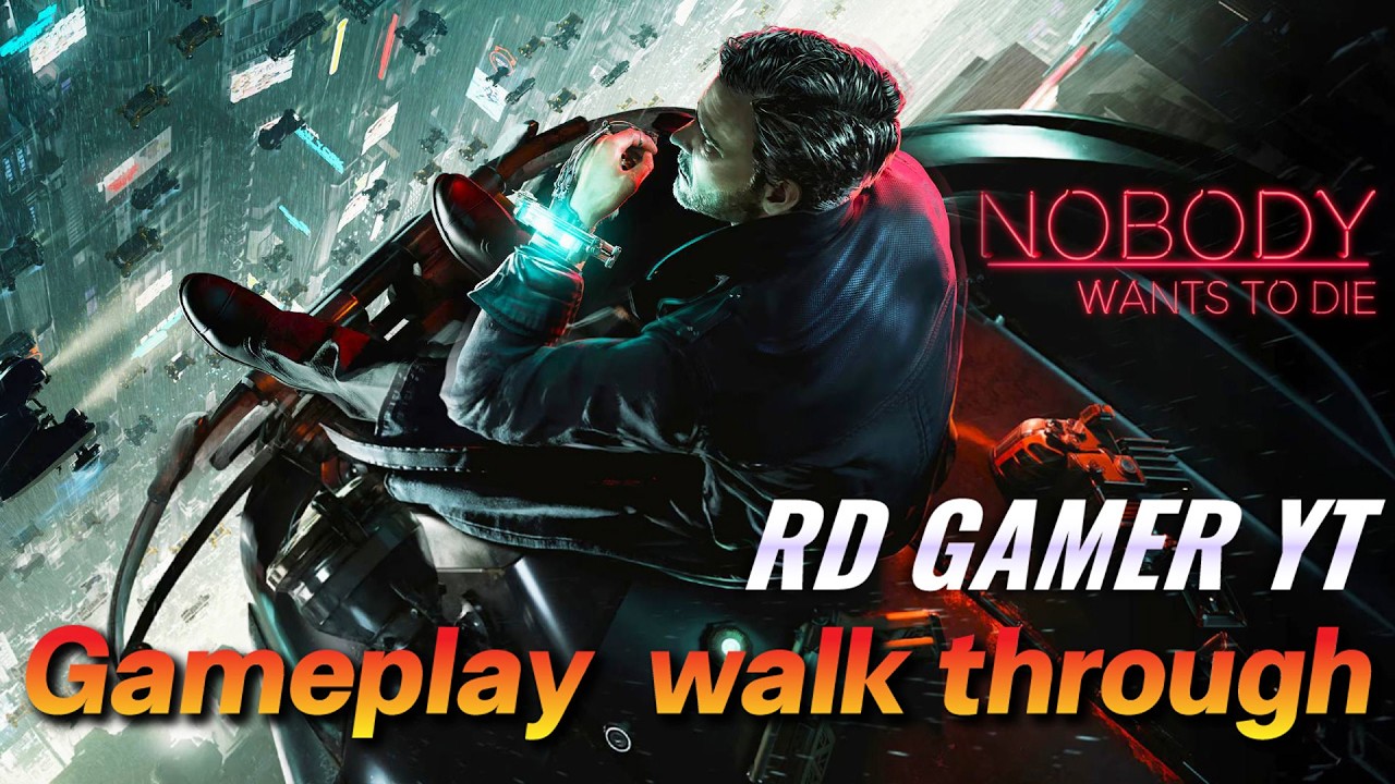 Nobody wants to die | GAMEPLAY WALKTHROUGH Part 1 | GAMING WITH RD GamerYT