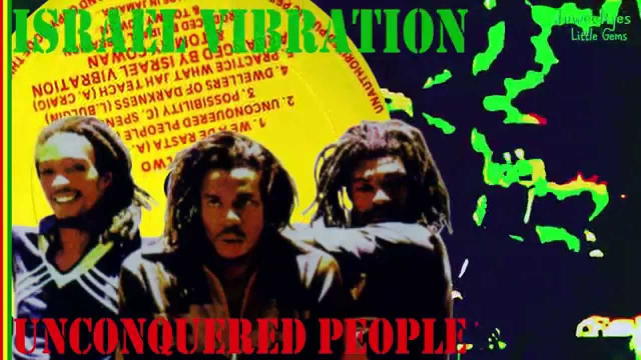 Israel Vibration - Unconquered People  + Dub 1980