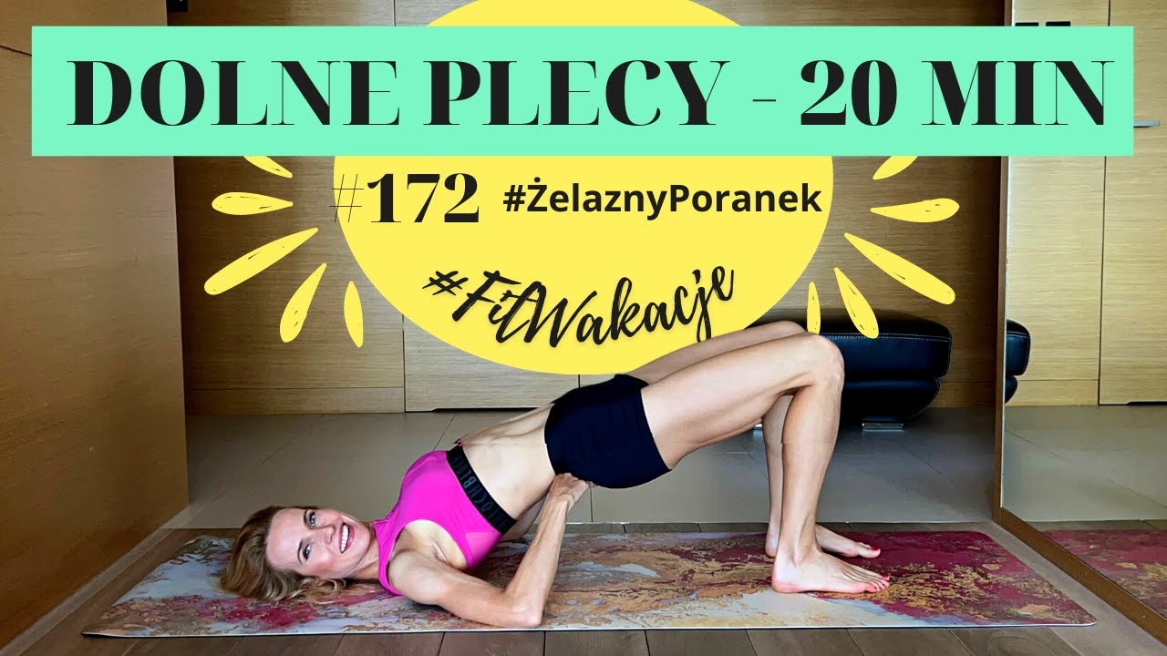 Ćwiczenia na DOLNE PLECY 🧘 | 20 min ⏱️ | Ulga dla pleców | #ŻelaznyPoranek #172 | Ola Żelazo