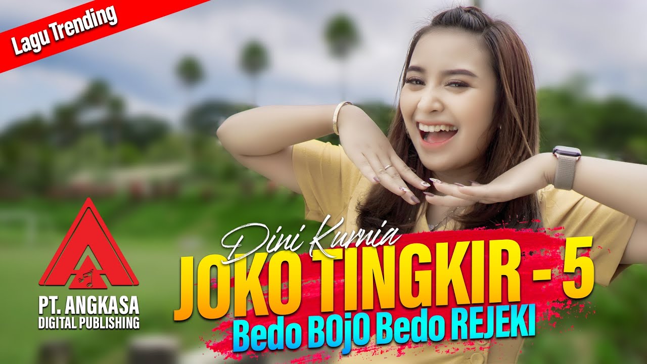 Dini Kurnia - Joko Tingkir 5 Bedo Bojo Bedo Rejeki [Official Music Video]