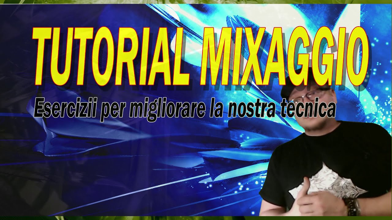 DJ- Tutorial   Esercizii fondamentali per migliorare i nostri mix