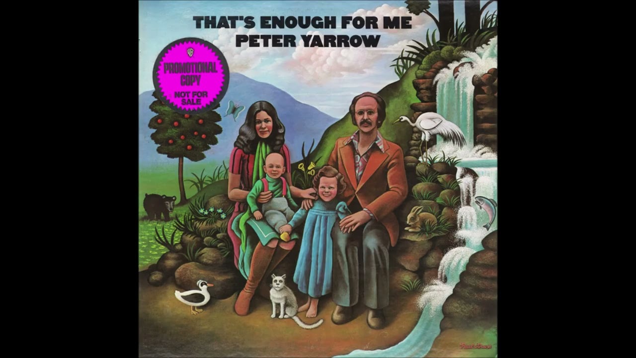 That's Enough For Me - Peter Yarrow - 1973 Full Lp