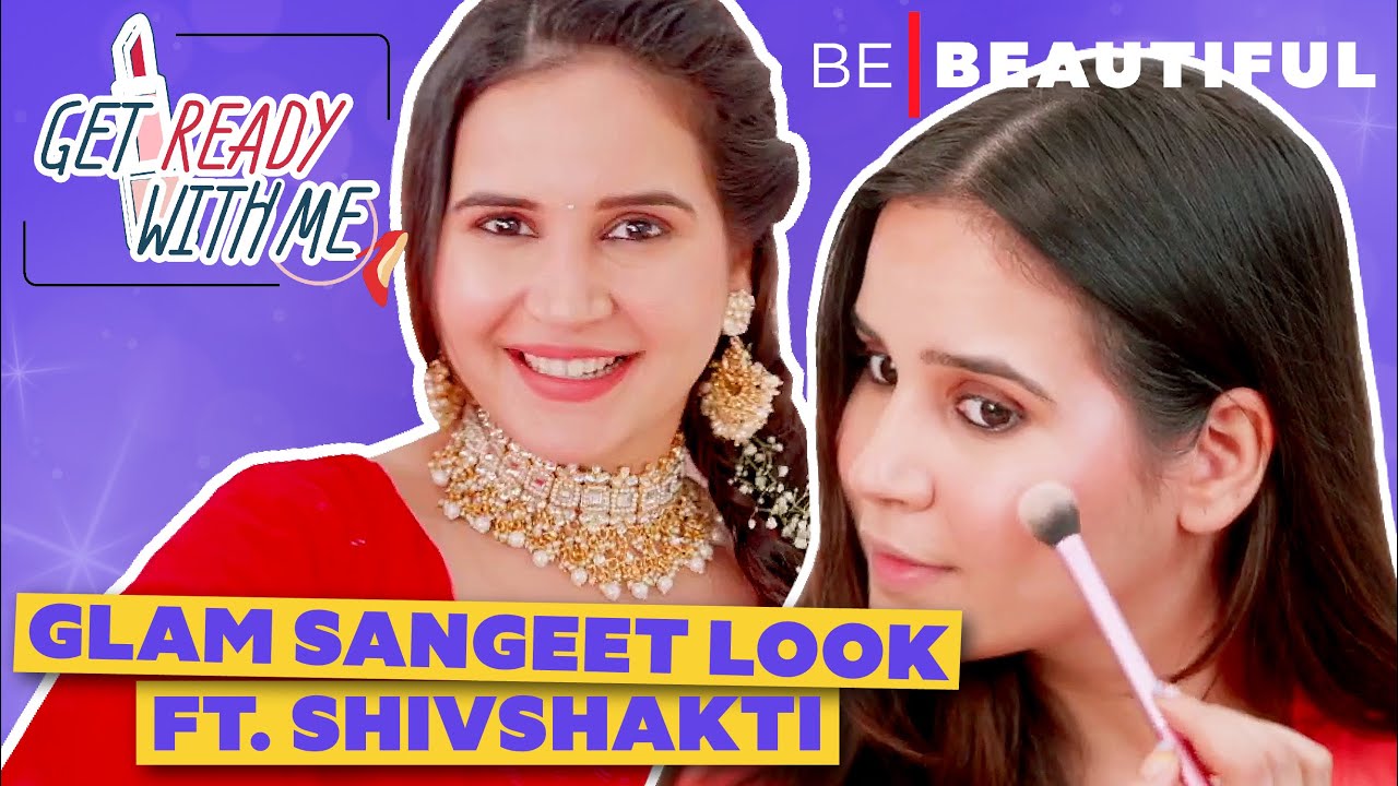 ग्लैम Sangeet Makeup Look कैसे करें? ft. Shiv Shakti | Indian Wedding Beauty Tips | Be Beautiful