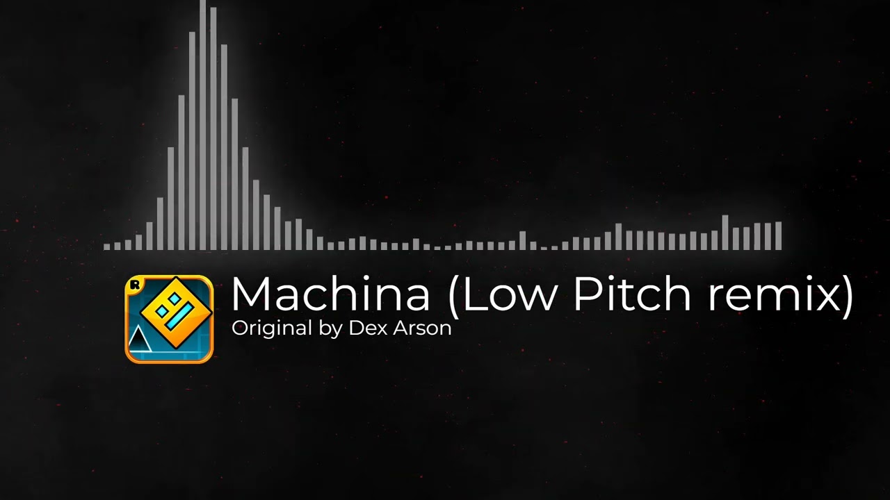 Dex Arson - Machina (Low Pitch remix)