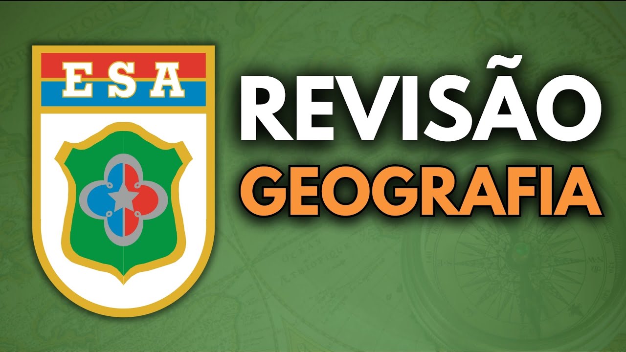 Revisão de Geografia para ESA  (Assuntos mais importantes)