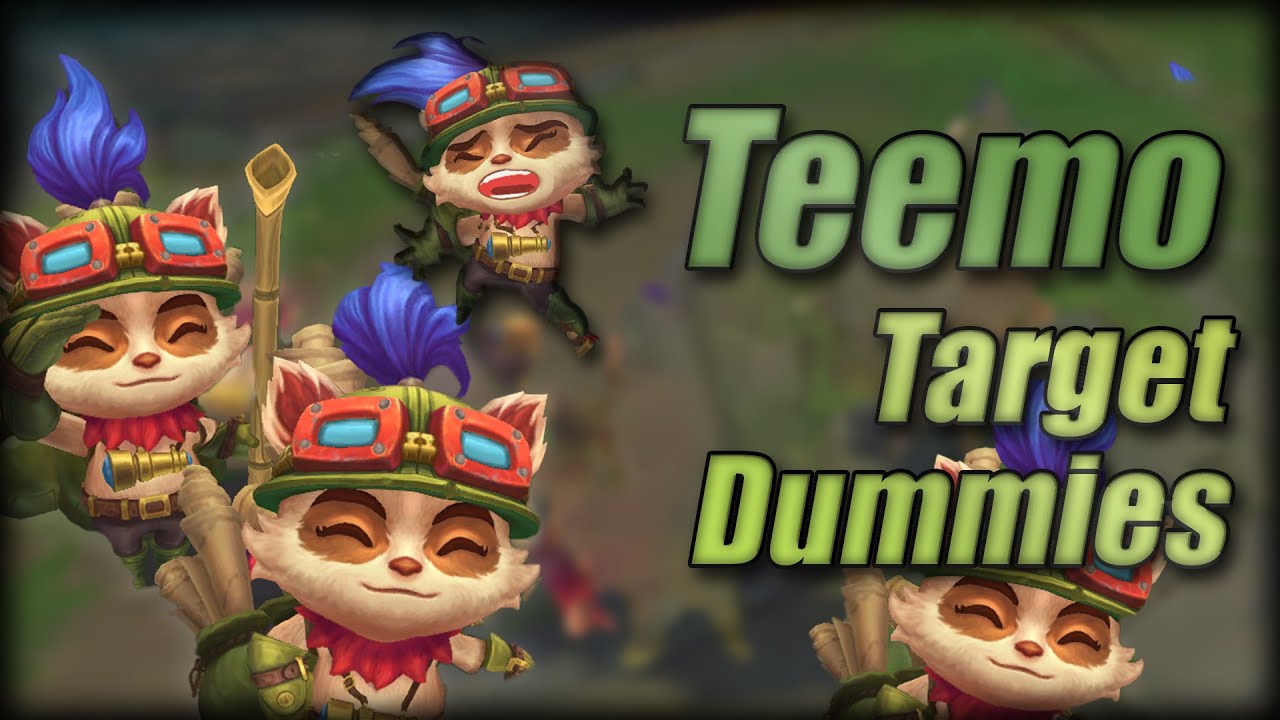 Teemo Target Dummies [LoL Custom Skin]