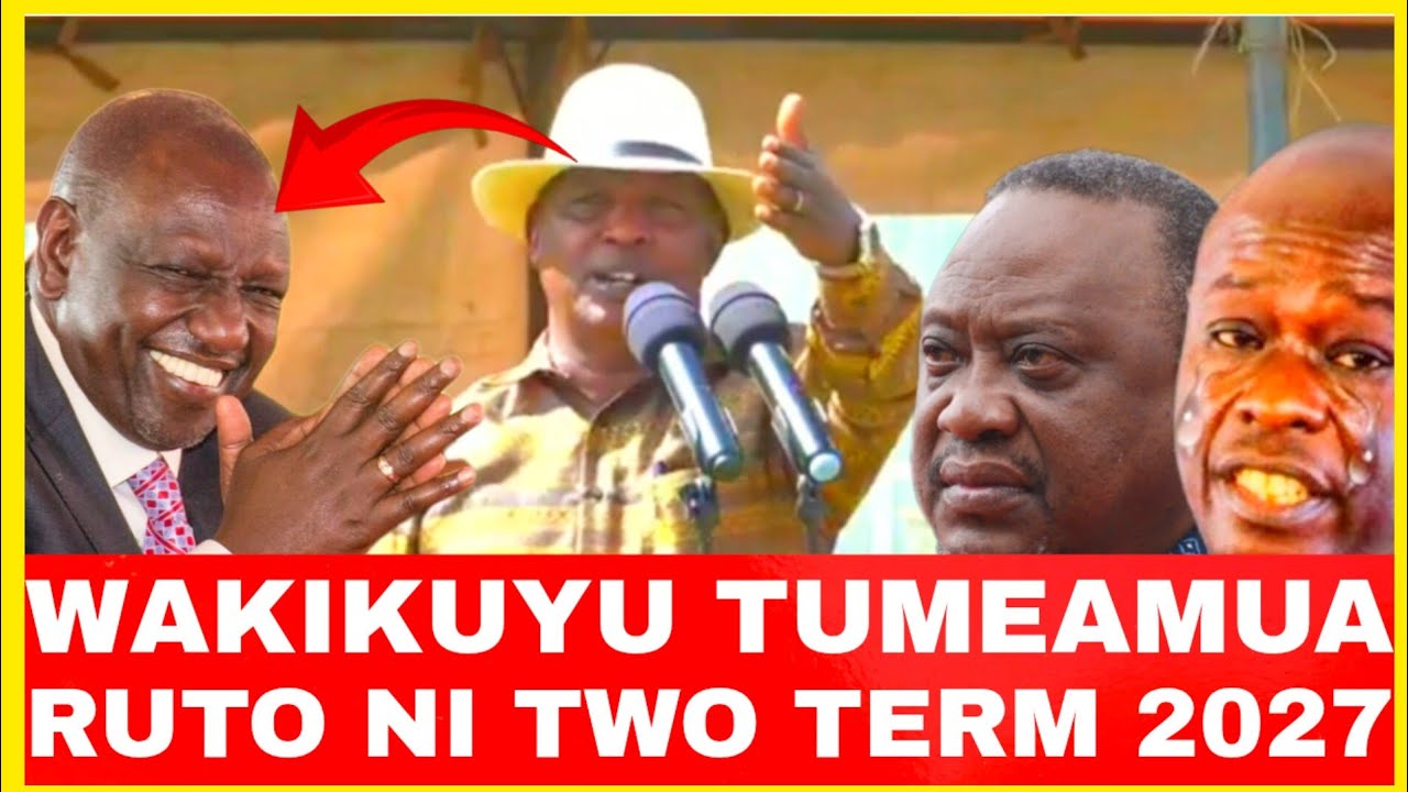 WAKIKUYU TUMEAMUA RUTO NI TWO TERM 2027!!NYERI GOVRNOR DECLARED